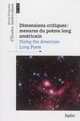 Couverture du produit · RFEA N°147 (2016-2): Dimensions critiques : mesures du poème long américainSizing the American Long Poem