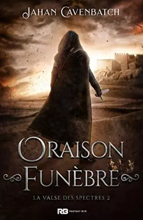 Couverture du produit · Oraison funèbre: La valse des spectres, T2