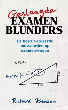 Couverture du produit · Geslaagde examenblunders: de beste verkeerde antwoorden op examenvragen