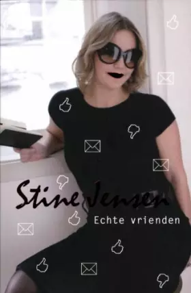 Couverture du produit · Echte vrienden: intimiteit in tijden van Facebook, GeenStijl en Wikileaks