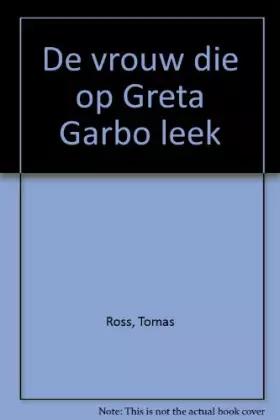 Couverture du produit · VROUW DIE OP GRETA GARBO LEEK