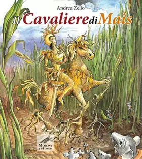 Couverture du produit · Il CavalierediMais. Ediz. illustrata