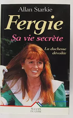 Couverture du produit · Fergie sa vie secrete