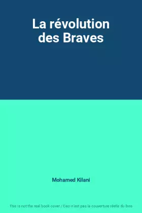 Couverture du produit · La révolution des Braves