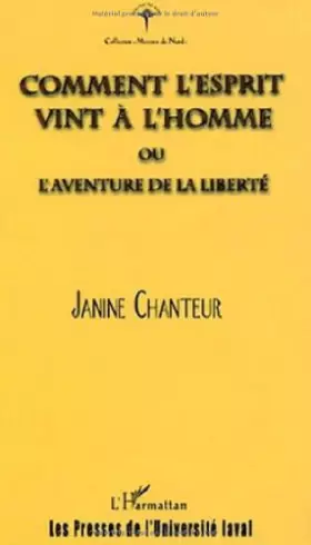Couverture du produit · Comment l'esprit vint a l'homme ou l'aventure de la liberte