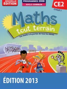 Couverture du produit · Maths tout terrain CE2 &x2022 Fichier de l'élève (Ed.2013 basée sur le programme Maths CE2 de 2008)