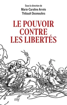 Couverture du produit · Le pouvoir contre les libertés