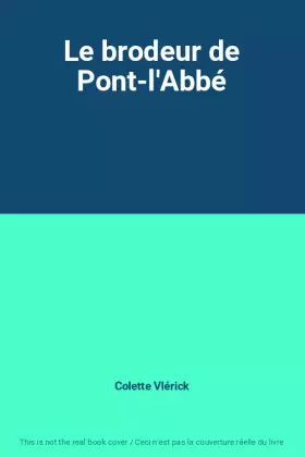 Couverture du produit · Le brodeur de Pont-l'Abbé