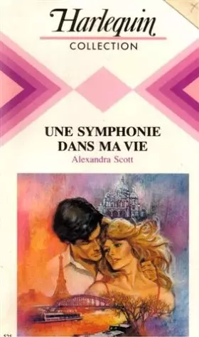 Couverture du produit · Une symphonie dans ma vie : collection : harlequin collection n° 525