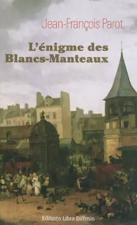 Couverture du produit · L'énigme des Blancs-Manteaux