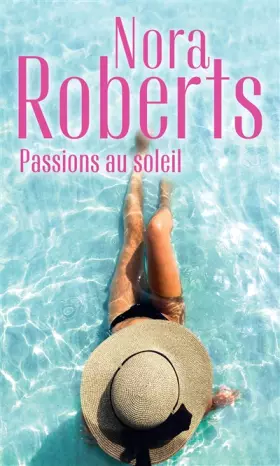 Couverture du produit · Passions au soleil: La brûlure de l'amour - La promesse de l'été