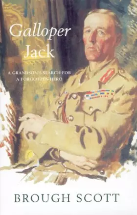 Couverture du produit · Galloper Jack: A Grandson's Search For A Forgotten Hero