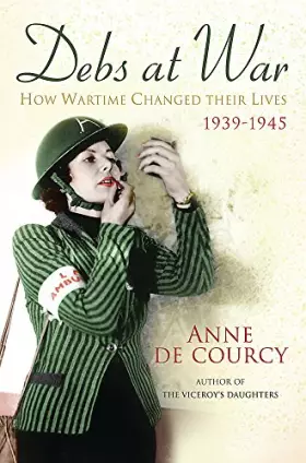 Couverture du produit · Debs at War: 1939-1945
