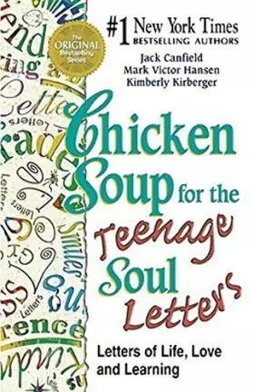Couverture du produit · Chicken Soup for the Teenage Soul Letters: Letters of Life, Love and Learning