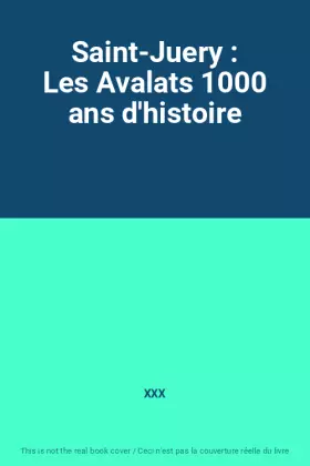 Couverture du produit · Saint-Juery : Les Avalats 1000 ans d'histoire