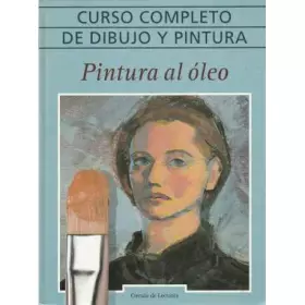 Couverture du produit · Curso completo de dibujo y pintura. Pintura al óleo
