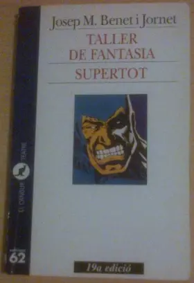 Couverture du produit · Taller de fantasia.: Supertot
