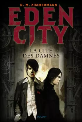 Couverture du produit · Edencity: T.3 : La cité des damnés