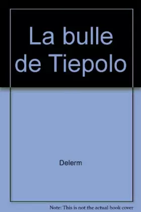 Couverture du produit · La bulle de Tiepolo