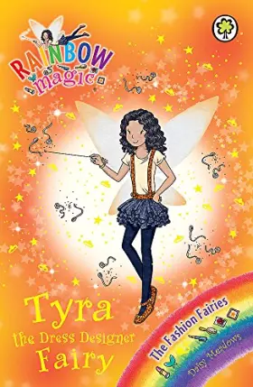 Couverture du produit · Tyra the Dress Designer Fairy: The Fashion Fairies Book 3