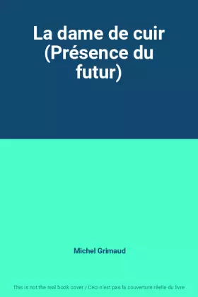 Couverture du produit · La dame de cuir (Présence du futur)