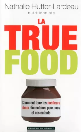Couverture du produit · La true food