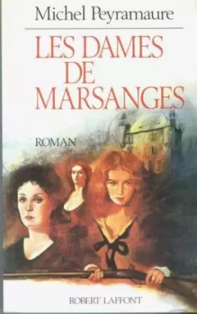 Couverture du produit · ORAGES LOINTAINS TOME 1 . LES DAMES DE MARSANGES