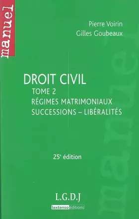 Couverture du produit · Droit civil : Tome 2, Régimes matrimoniaux, successions - libéralités