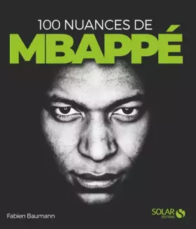 Couverture du produit · 100 nuances de Kylian Mbappé