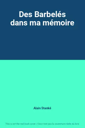 Couverture du produit · Des Barbelés dans ma mémoire