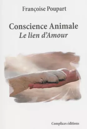 Couverture du produit · Conscience animale : Le lien d'amour