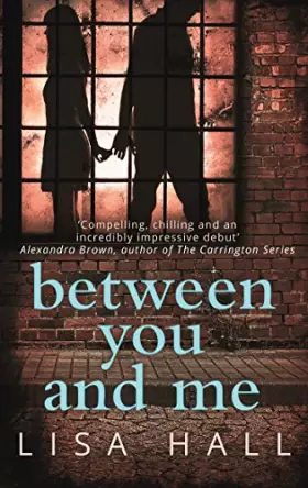 Couverture du produit · Between You and Me: A psychological thriller with a twist you won't see coming