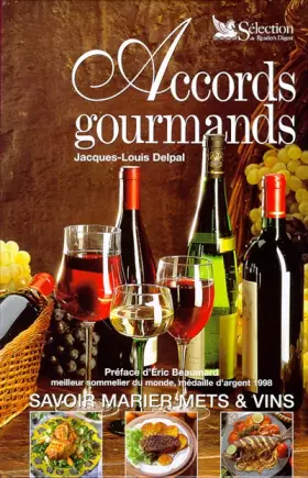 Couverture du produit · Accords gourmands : Savoir marier mets et vins