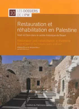 Couverture du produit · Restoration and rehabilitation in Palestine: Hosh el Etem in The Historic Centre of Birzeit