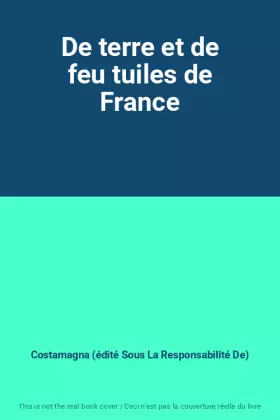 Couverture du produit · De terre et de feu tuiles de France