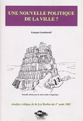 Couverture du produit · Une nouvelle politique de la ville ?: Analyse critique de la loi sur la rénovation urbaine, dite loi Borloo (1er août 2003)