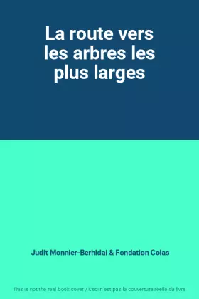 Couverture du produit · La route vers les arbres les plus larges