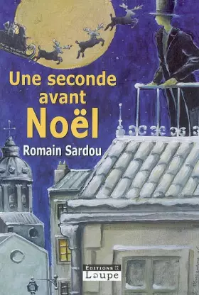 Couverture du produit · Une seconde avant Noël (grands caractères)
