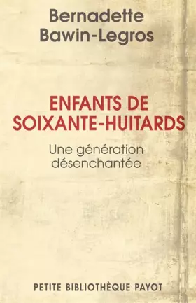 Couverture du produit · Enfants de soixante-huitards : Une génération désenchantée