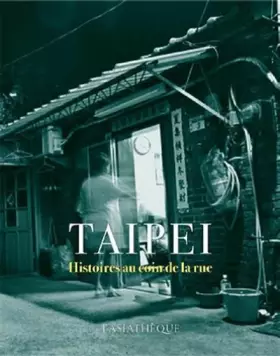 Couverture du produit · Taipei : Histoires au coin de la rue
