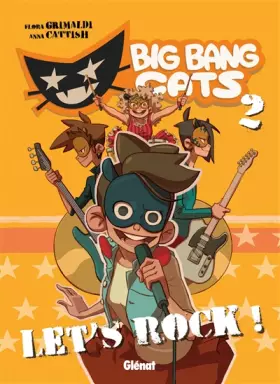 Couverture du produit · Big Bang Cats - Tome 02: Let's rock !