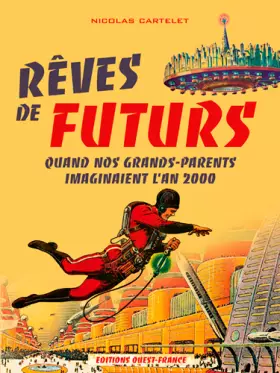 Couverture du produit · Reves de Futurs, Quand Nos Grands-Parents Imaginaient..
