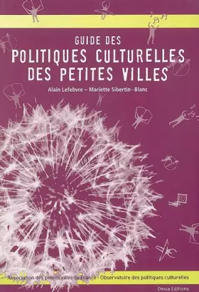 Couverture du produit · Guide des politiques culturelles des petites villes