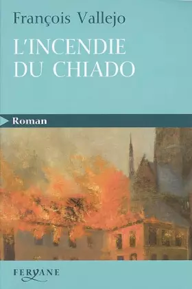 Couverture du produit · L'incendie du Chiado