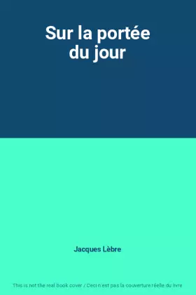 Couverture du produit · Sur la portée du jour