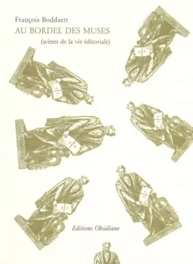 Couverture du produit · Au bordel des muses : Scène de la vie éditoriale