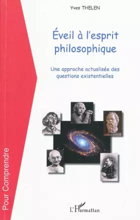 Couverture du produit · Eveil à l'esprit philosophique: Une approche actualisée des questions existentielles