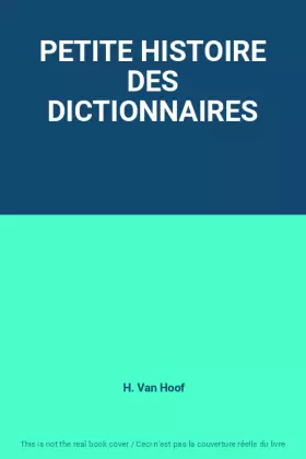 Couverture du produit · PETITE HISTOIRE DES DICTIONNAIRES