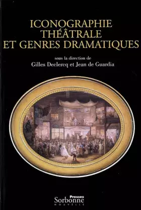 Couverture du produit · Iconographie théâtrale et genres dramatiques : Mélanges offerts à Martine de Rougemont