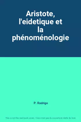 Couverture du produit · Aristote, l'eidetique et la phénoménologie